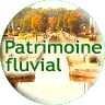 Le patrimoine fluvial patrimoine fluvial